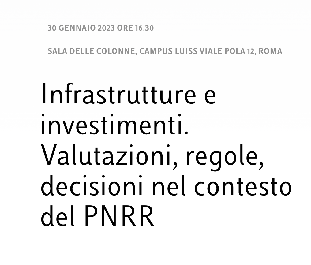 Infrastrutture e investimenti. Valutazioni, regole, decisioni nel contesto del PNRR
